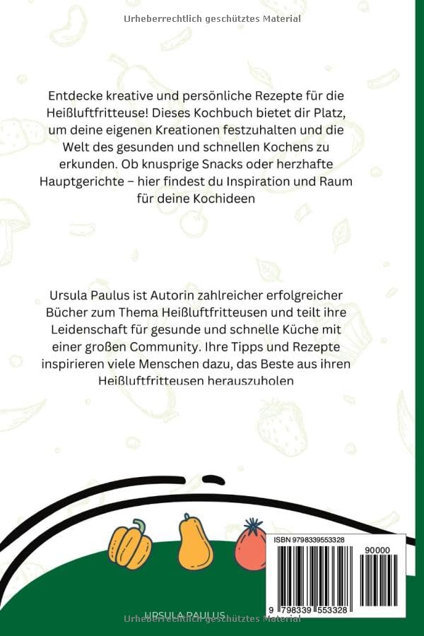 Meine Rezepte - Kreative Rezepte für die Heißluftfritteuse – Dein eigenes Kochbuch