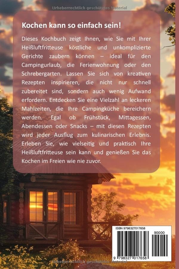 Camping-Rezepte Heißluftfritteuse - einfache & schnelle Gerichte: Kochen kann so einfach sein mit diesem Kochbuch für jede HLF (Bücher zur ... Kochbücher und Anleitungen, Band 8)
